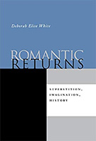 Romantic Returns: Superstition, Imagination, History
